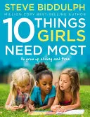 10 cosas que más necesitan las niñas - Para crecer fuertes y libres - 10 Things Girls Need Most - To Grow Up Strong and Free