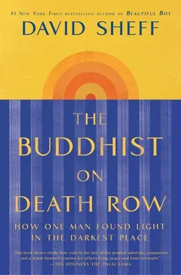 El budista en el corredor de la muerte: cómo un hombre encontró la luz en el lugar más oscuro - The Buddhist on Death Row: How One Man Found Light in the Darkest Place