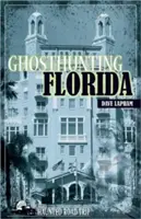 Caza de fantasmas en Florida - Ghosthunting Florida