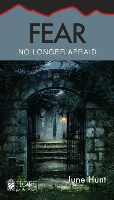 Miedo: Deja de tener miedo - Fear: No Longer Afraid