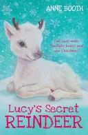 El reno secreto de Lucy - Lucy's Secret Reindeer