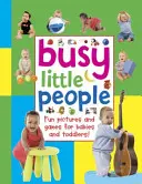 Busy Little People: Imágenes y juegos divertidos para bebés y niños pequeños. - Busy Little People: Fun Pictures and Games for Babies and Toddlers!