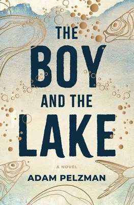 El niño y el lago - The Boy and the Lake