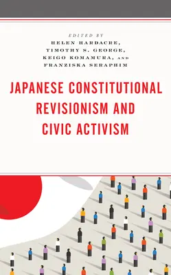 Revisionismo constitucional y activismo cívico en Japón - Japanese Constitutional Revisionism and Civic Activism