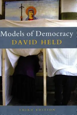 Modelos de democracia, 3ª edición - Models of Democracy, 3rd Edition