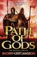 La senda de los dioses - La saga del Valhalla Libro III - Path of Gods - The Valhalla Saga Book III