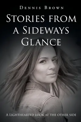 Historias de una mirada de reojo - Stories from a Sideways Glance