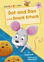 Dot and Dan and Snack Attack (Lector precoz) - Dot and Dan and Snack Attack (Early Reader)