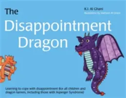El dragón de la decepción: Aprender a enfrentarse a la decepción - The Disappointment Dragon: Learning to Cope with Disappointment