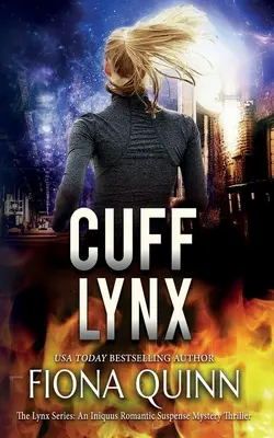 El lince más débil: Un thriller de misterio y suspense romántico de Iniquus - Cuff Lynx: An Iniquus Romantic Suspense Mystery Thriller