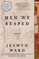 Hombres que cosechamos: A Memoir - Men We Reaped: A Memoir