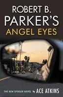 Angel Eyes, de Robert B. Parker - Robert B. Parker's Angel Eyes