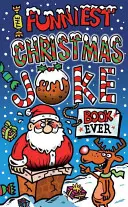 El libro de chistes de Navidad más divertido - Funniest Christmas Joke Book Ever