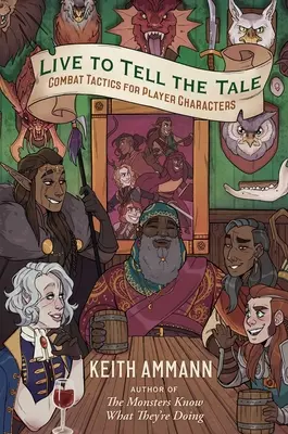 Vivir para contarlo, 2: Tácticas de combate para personajes jugadores - Live to Tell the Tale, 2: Combat Tactics for Player Characters