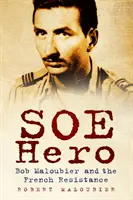 Héroe del SOE: Bob Maloubier y la Resistencia Francesa - SOE Hero: Bob Maloubier and the French Resistance