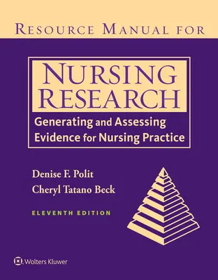 Manual de Recursos para la Investigación en Enfermería: Generar y Evaluar Evidencias para la Práctica Enfermera - Resource Manual for Nursing Research: Generating and Assessing Evidence for Nursing Practice