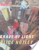 La tumba de la luz: Poemas nuevos y escogidos 1970-2005 - Grave of Light: New and Selected Poems 1970-2005