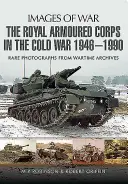 El Real Cuerpo Blindado en la Guerra Fría 1946 - 1990 - The Royal Armoured Corps in the Cold War 1946 - 1990