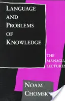 Lenguaje y problemas del conocimiento: Las conferencias de Managua - Language and Problems of Knowledge: The Managua Lectures