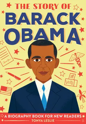 La historia de Barack Obama: Libro biográfico para nuevos lectores - The Story of Barack Obama: A Biography Book for New Readers