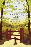 Nature Tales - Encuentros con la fauna británica - Nature Tales - Encounters with Britain's Wildlife