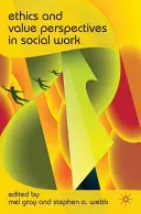 Perspectivas éticas y de valores en el trabajo social - Ethics and Value Perspectives in Social Work