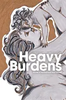 Cargas pesadas: Historias de maternidad y gordura - Heavy Burdens: Stories of Motherhood and Fatness