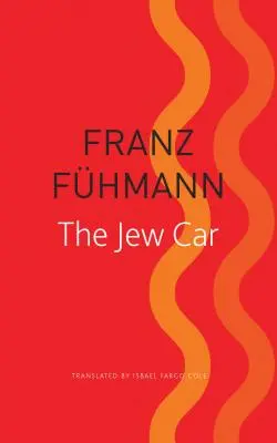 El coche judío: Catorce días de dos décadas - The Jew Car: Fourteen Days from Two Decades