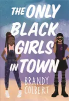 Las únicas negras de la ciudad - The Only Black Girls in Town