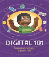 Digital 101: Guía infantil para navegar por Internet - Digital 101: A Kid's Guide to Navigating the Online World