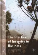 La práctica de la integridad en la empresa - The Practice of Integrity in Business