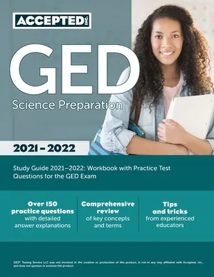 Guía de estudio para la preparación del examen GED de Ciencias 2021-2022: Cuaderno de ejercicios con preguntas de práctica para el examen GED - GED Science Preparation Study Guide 2021-2022: Workbook with Practice Test Questions for the GED Exam