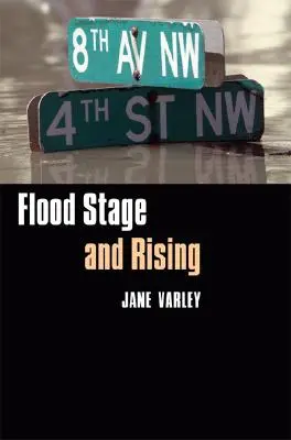 La etapa de las inundaciones - Flood Stage and Rising