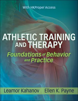 Entrenamiento y terapia atlética - Fundamentos de la conducta y la práctica - Athletic Training and Therapy - Foundations of Behavior and Practice