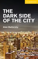 El lado oscuro de la ciudad Nivel 2 Elemental/Intermedio bajo - The Dark Side of the City Level 2 Elementary/Lower Intermediate