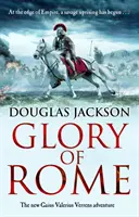 Gloria de Roma: (Gaius Valerius Verrens 8) - Glory of Rome: (Gaius Valerius Verrens 8)