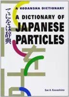 Diccionario de partículas japonesas - A Dictionary of Japanese Particles