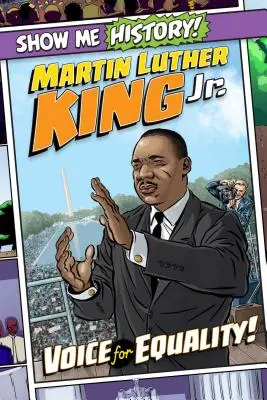 Martin Luther King Jr: La voz de la igualdad - Martin Luther King Jr.: Voice for Equality!