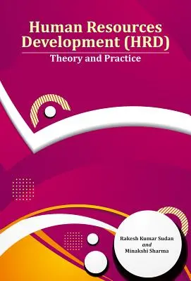 Desarrollo de Recursos Humanos (DRH): Teoría y práctica - Human Resources Development (Hrd): Theory and Practice