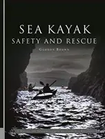 Seguridad y rescate en kayak de mar - Sea Kayak Safety and Rescue