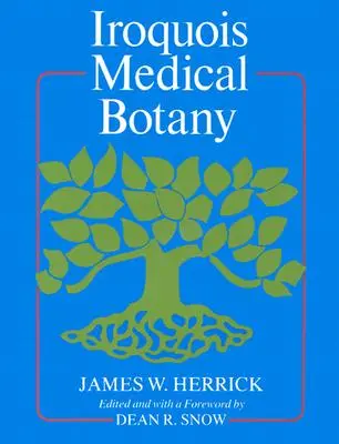Botánica médica iroquesa - Iroquois Medical Botany