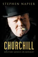 Churchill: ¿Genio o amenaza militar? - Churchill: Military Genius or Menace?