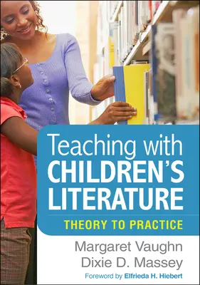 Teaching with Children's Literature: De la teoría a la práctica - Teaching with Children's Literature: Theory to Practice