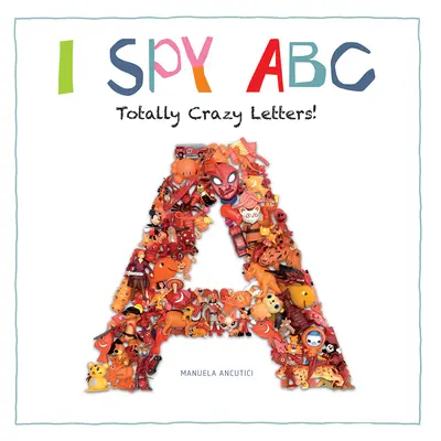 Veo Veo ABC: Letras totalmente locas - I Spy ABC: Totally Crazy Letters!