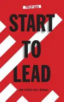 Empezar a dirigir... y otros lo gestionarán - Start to Lead... And Others Will Manage