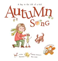 Canción de otoño: Un día en la vida de un niño - Una colección perfecta de libros de cuentos para niños. Actividades de naturaleza y estacionales, manualidades de otoño, - Autumn Song: A Day In The Life Of A Kid - A perfect children's story book collection. Nature and seasonal activities, fall crafts,