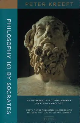 Filosofía 101 de Sócrates: Una introducción a la filosofía a través de la Apología de Platón - Philosophy 101 by Socrates: An Introduction to Philosophy Via Plato's Apology