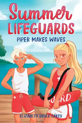 Salvavidas de verano: Piper hace olas - Summer Lifeguards: Piper Makes Waves