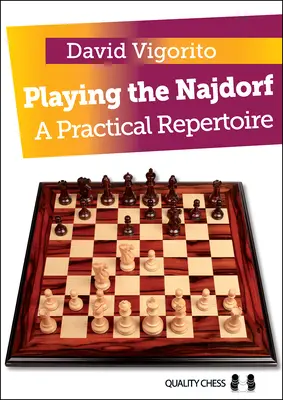 Jugando a la Najdorf: Un repertorio práctico - Playing the Najdorf: A Practical Repertoire