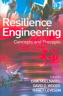 Ingeniería de la Resiliencia: Conceptos y preceptos - Resilience Engineering: Concepts and Precepts